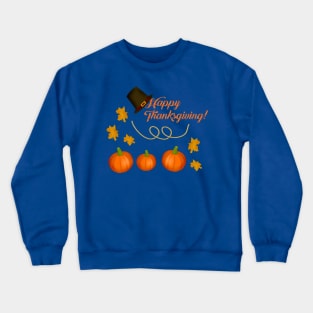 Happy Thanksgiving T shirt,Thanksgiving Day Gift,Thanksgiving Tees,Happy Thanksgiving Day Gift Crewneck Sweatshirt